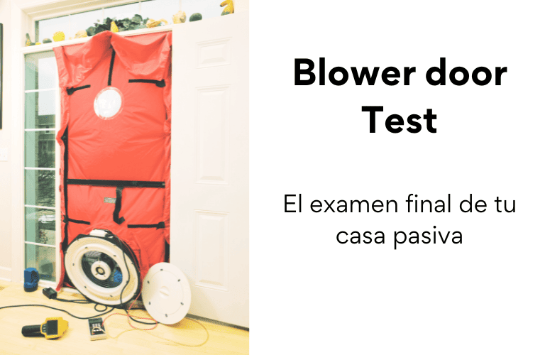 Blower door test en casa pasiva